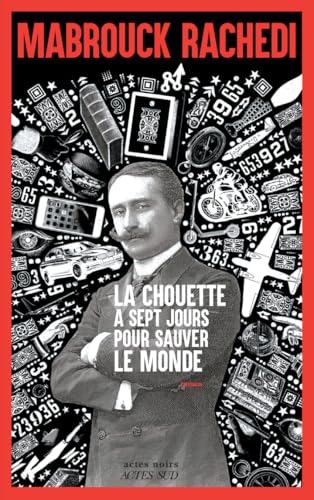 La Chouette à sept jours pour sauver le monde
